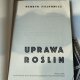 książka UPRAWA ROŚLIN 1973r.