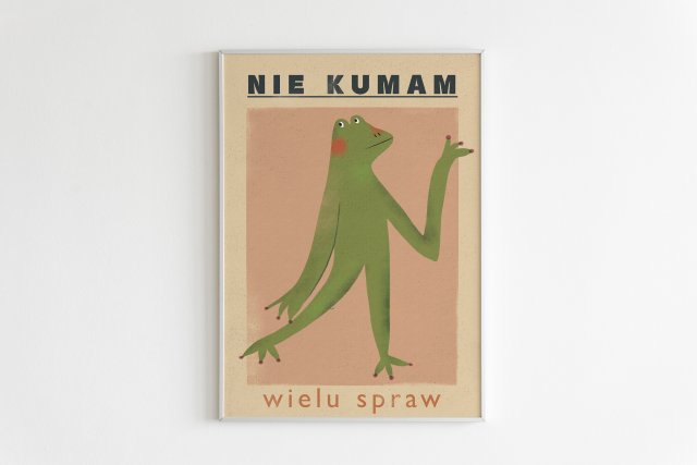 Plakat 42 x 59,4 cm Nie kumam wielu spraw