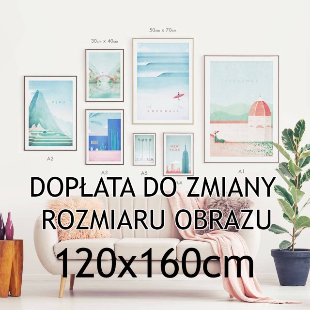 Dopłata do zmiany wymiaru obrazu - Obraz na płótnie, druk - 120 x 160cm