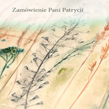 Zamówienie Pani Patrycji