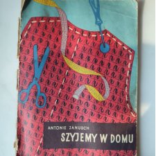 ksiązka SZYJEMY W DOMU 1956r.