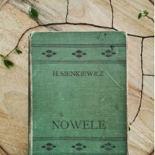 'Nowele' H. Sienkiewicz, wyd. 1905, książka vintage