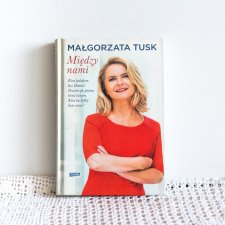 Książka - Tusk Małgorzata - Między nami