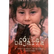 Saira Shah - Córka Bajarza Nowa książka biografia powieść Afganistan